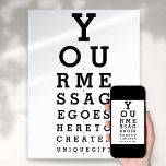 Optician Chart Create Your Own Message<br><div class="desc">Add your own message to create a unique,  fun gift. Designed by Thisisnotme©</div>