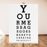 Optician Chart Personalized Message Foam Board<br><div class="desc">Add your own message to create a unique,  fun gift. Designed by Thisisnotme©</div>