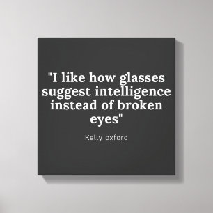 Optician, Optometrist and Ophthalmologist quote Canvas Print