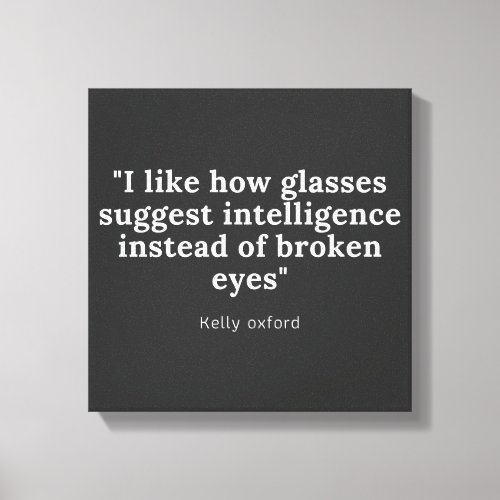 Optician Optometrist and Ophthalmologist quote Canvas Print