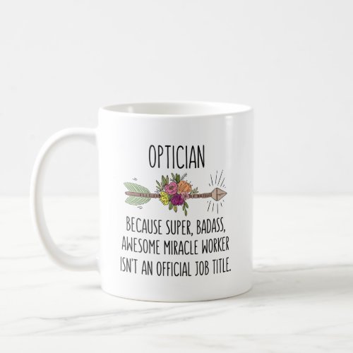 Optician Optometrist Assistant Appreciatiion Coffee Mug