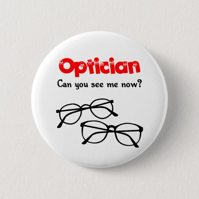 Optician Pinback Button (Front)