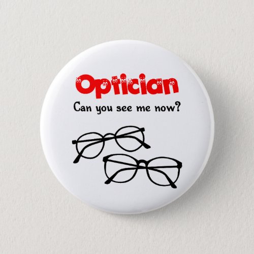 Optician Pinback Button