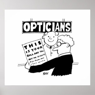 Optician Presents His Bill. Funny cartoon about Op Poster