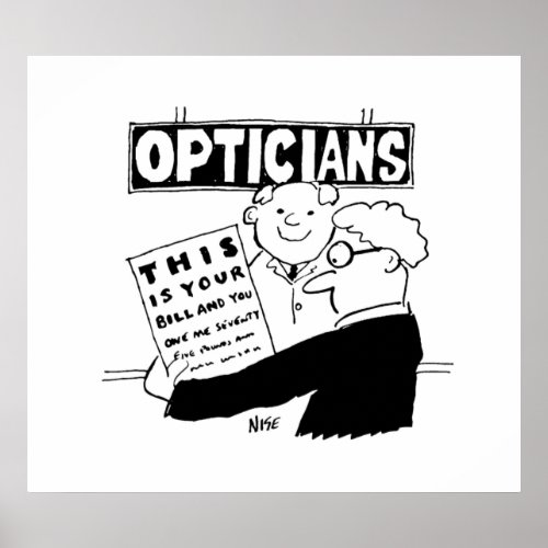 Optician Presents His Bill Funny cartoon about Op Poster