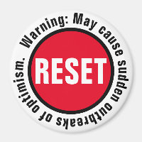 Optimism Press the Reset Button Magnet