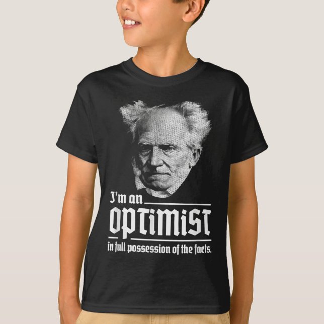 Optimist Arthur Schopenhauer Pessimism Pessimist P T-Shirt (Front)