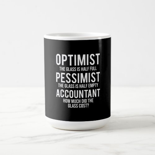 Optimist Pessimist Accountant Glass Costume Gift Coffee Mug
