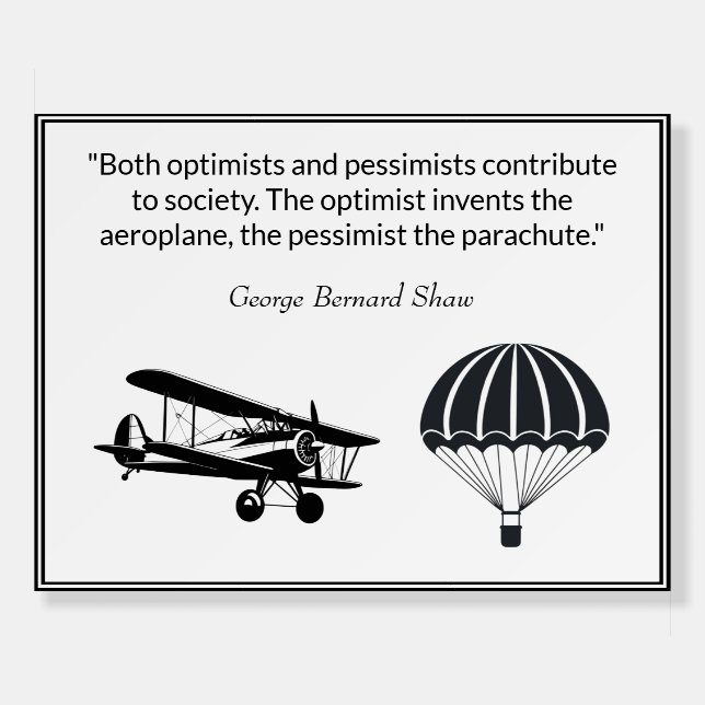 Optimist Pessimist Quote George Bernard Shaw Foam Board (Front)
