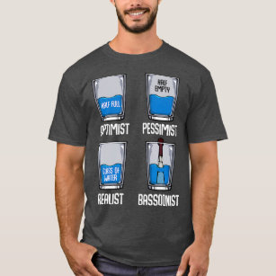Pessimist T Shirt, Funny T Shirts