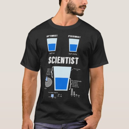 Optimist pessimist SCIENTIST T_Shirt
