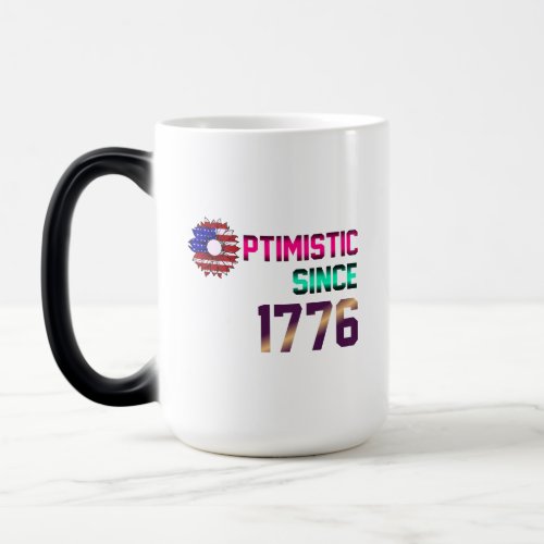 Optimistic since 1776 United States Flag 4th July Magic Mug