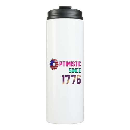 Optimistic since 1776 United States Flag 4th July Thermal Tumbler