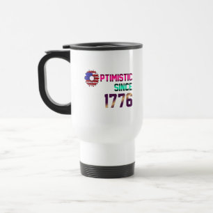 Optimistic since 1776 United States Flag 4th July Travel Mug