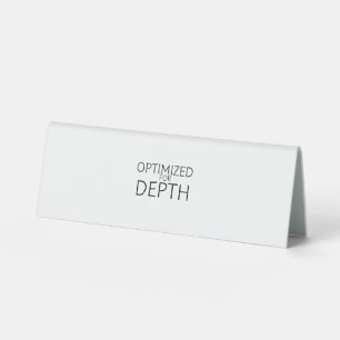 Optimized For Depth Minimalist Technical Desk Sign
