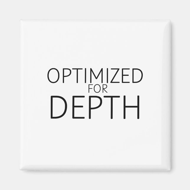 Optimized For Depth Minimalist Technical Magnet (Front)