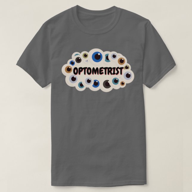 Optometrist 47 T-Shirt (Design Front)