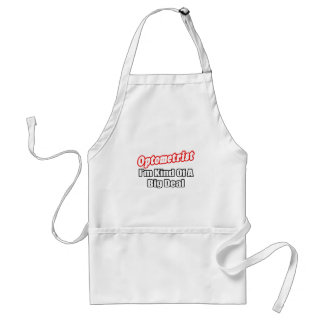 Optometrist...Big Deal Adult Apron