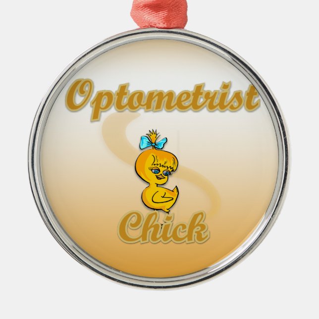 Optometrist Chick Metal Ornament (Front)