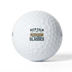 Optometrist Keep Calm Admit You Need Glasses Golf Balls