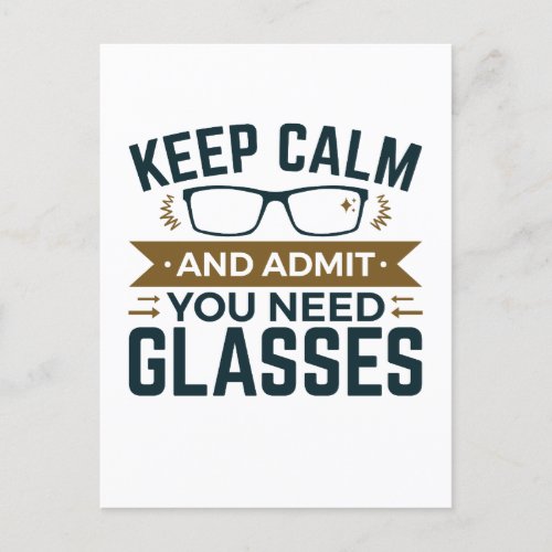 Optometrist Keep Calm Admit You Need Glasses Postcard