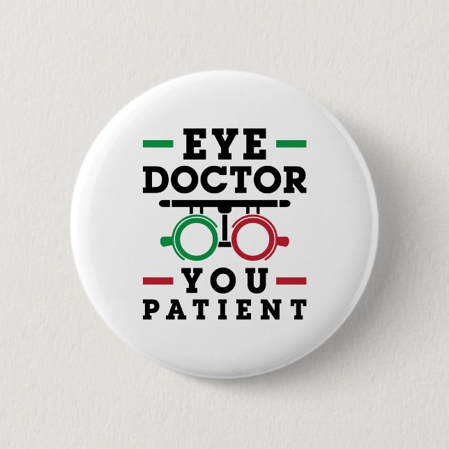 Optometrist Optometry Eye Doctor You Patient Button (Front)
