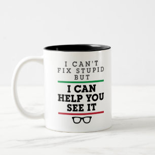 Optometrist Optometry Ophthalmology See Stupid Two-Tone Coffee Mug
