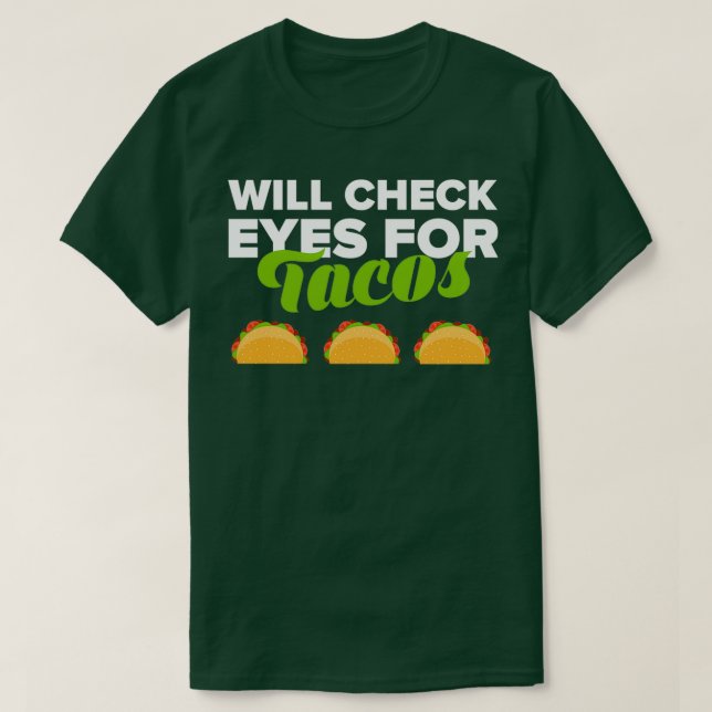 Optometrist Taco Optometry Optician T-Shirt (Design Front)