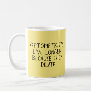 Optometrists Live Longer Pun - Mug-A-Tude Coffee M Coffee Mug