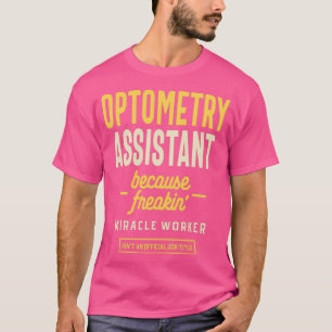 Optometry Assistant Job Title Profession Occupatio T-Shirt