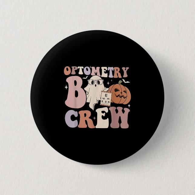 Optometry Crew Optometry Boo Crew Halloween Optici Button (Front)