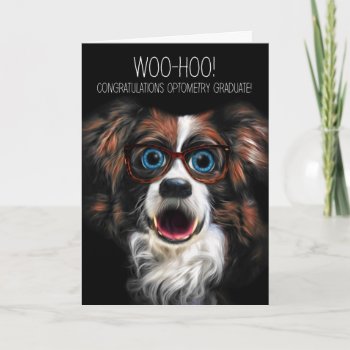 Optometry Graduate With Funny Dog In Eyeglasses Card by PAWSitivelyPETs at Zazzle