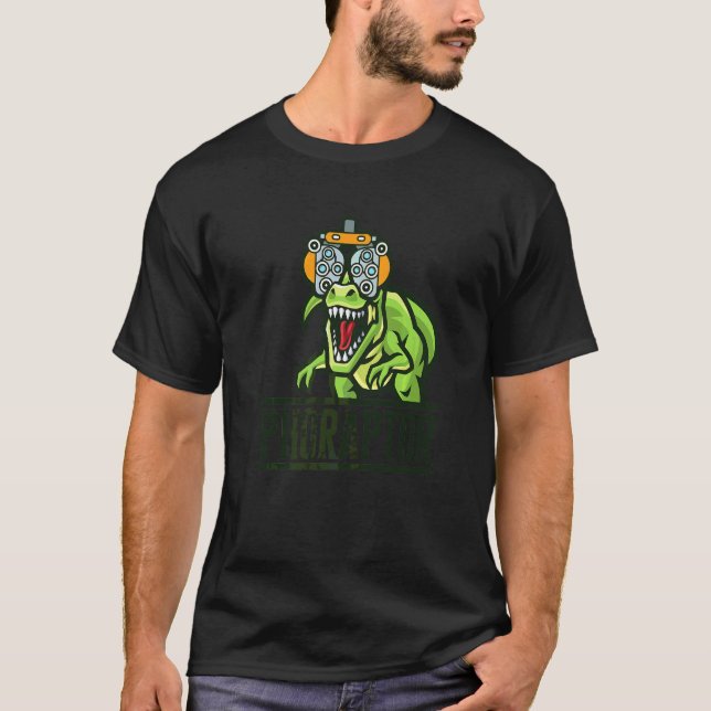 Optometry Machine Phoropter  Optometrist Phoraptor T-Shirt (Front)