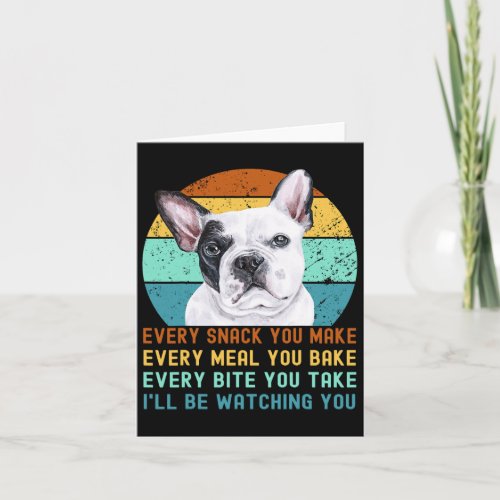 Or French Bulldog Dog Every Snack You Make 5  Card