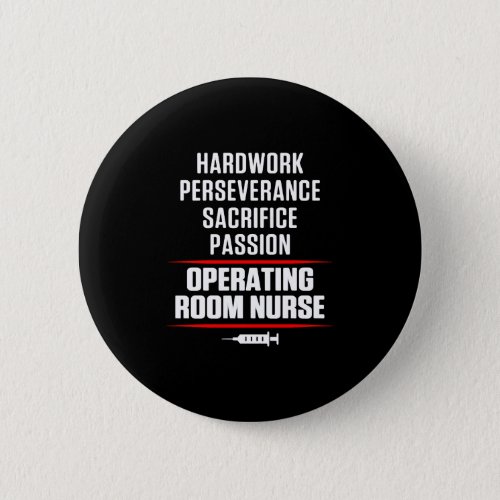 OR Operating Room Nurse Hardwork Nursing RN Button