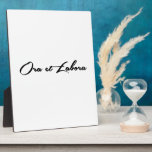 Ora et Labora Plaque<br><div class="desc">pray and work,  you will find something.</div>