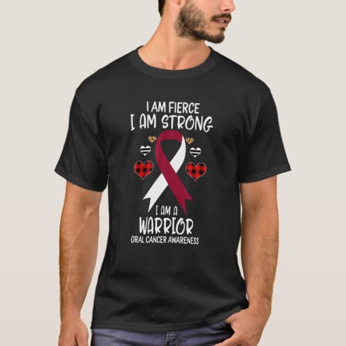 Oral Cancer Awareness Ribbon I Am Fierce Strong Wa T_Shirt