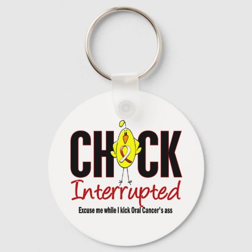 Oral Cancer Chick Interrupted Keychain