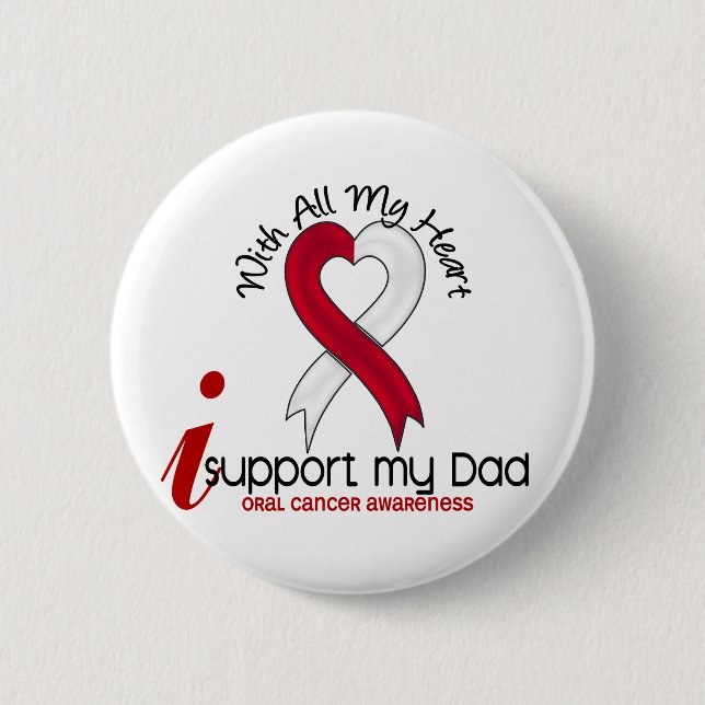 ORAL CANCER I Support My Dad Pinback Button (Front)