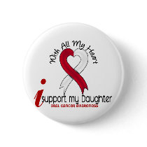 ORAL CANCER I Support My Daughter Button