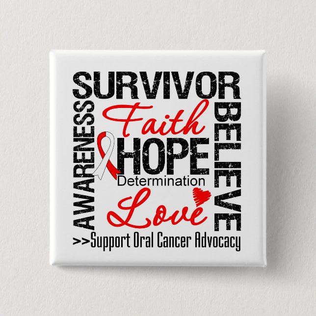 Oral Cancer Survivors Motto Pinback Button (Front)