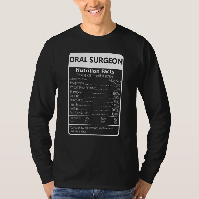 Oral Surgeon Nutrition Facts Sarcastic Graphic T-Shirt (Front)