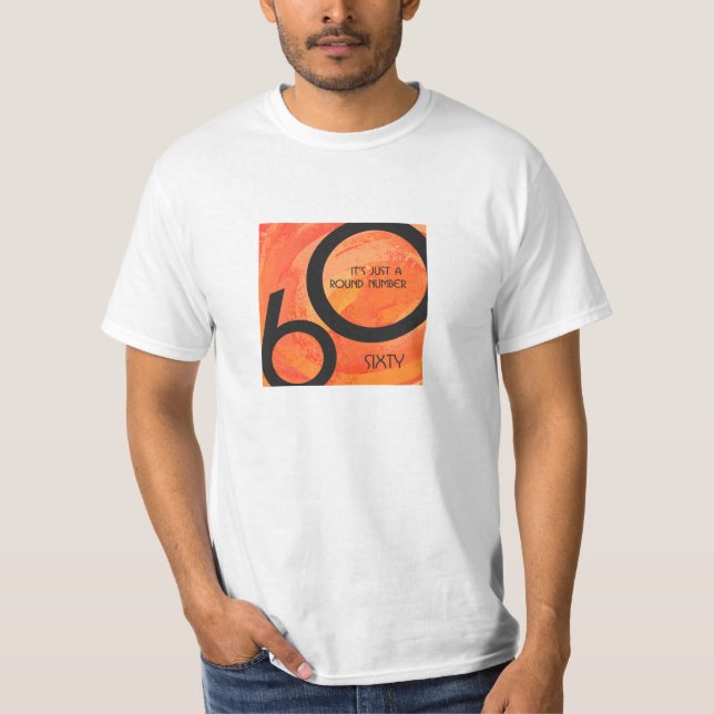 Orange 60 Decade Birthday T-Shirt (Front)