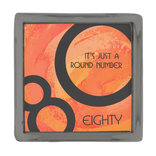 Orange 80 Decade Birthday Gunmetal Finish Lapel Pin (Front)
