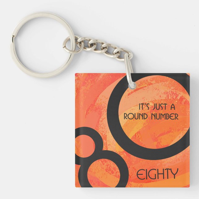 Orange 80 Decade Birthday Keychain (Front)