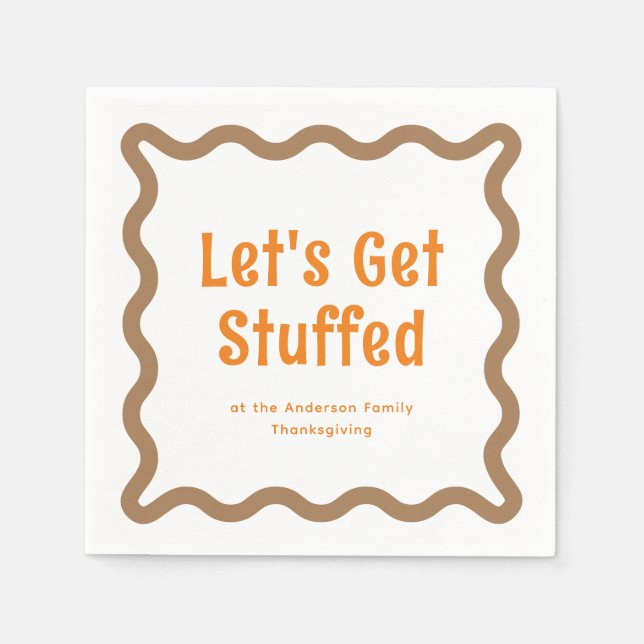Orange and Brown Let's Get Stuffed Wavy Square Napkins (Front)