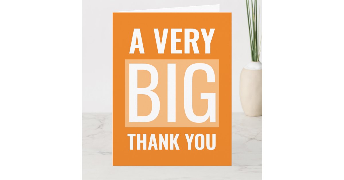 Orange And White Large Text A Very Big Thank You Card | Zazzle