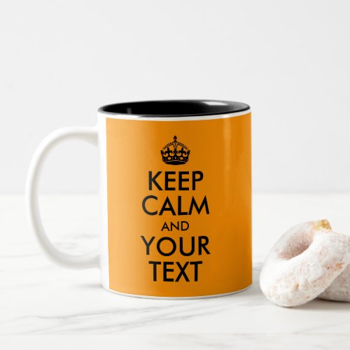 Orange Background Keep Calm and Your Text Two_Tone Coffee Mug
