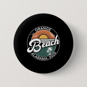 Orange Beach Alabama Funny Summer Vacation Alabama Button