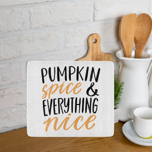 Maple Pumpkin Spice Everything Nice Cutting Board